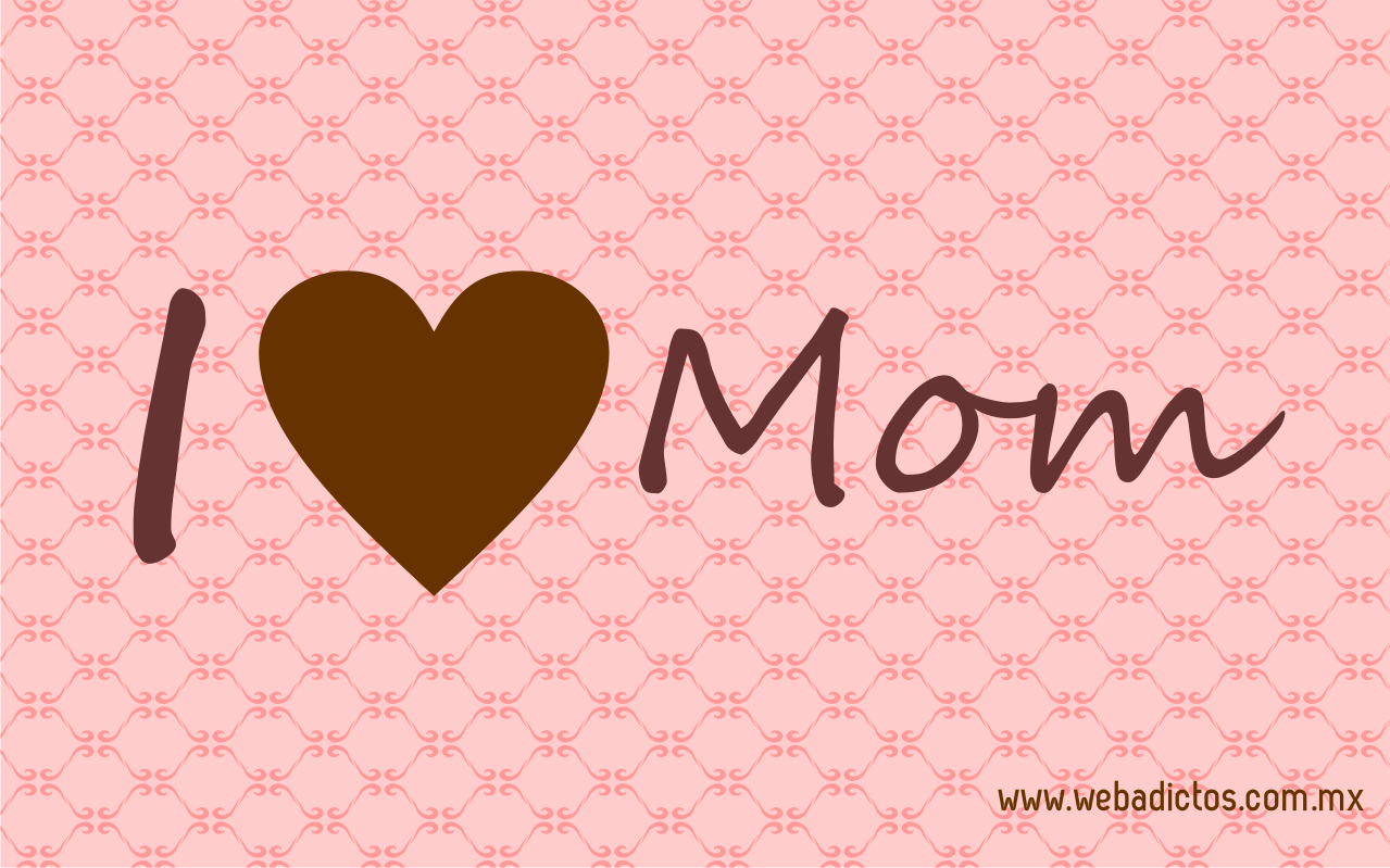Top I Love You Mom Wallpaper Desktop Download Wallpapers Book Your 1 Source For Free Download Hd 4k High Quality Wallpapers