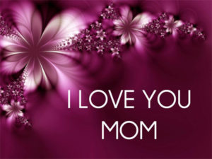 Top i love you mom wallpaper desktop 4k Download