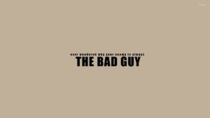 Download bad guy wallpaper HD